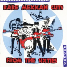 Various RARE MEXICAN CUTS FROM THE SIXTIES (EVA B23) France 1992 compilation CD (Rock & Roll, Garage Rock)